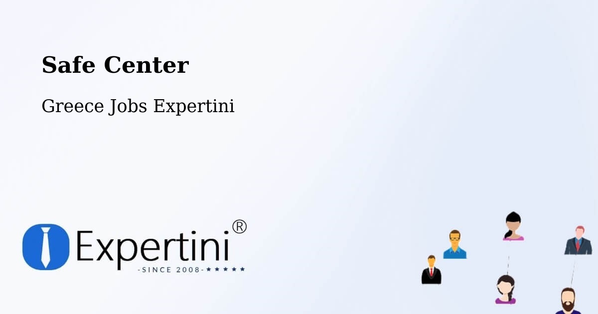 Safety Center – Pefkochóri - Greece Jobs Expertini