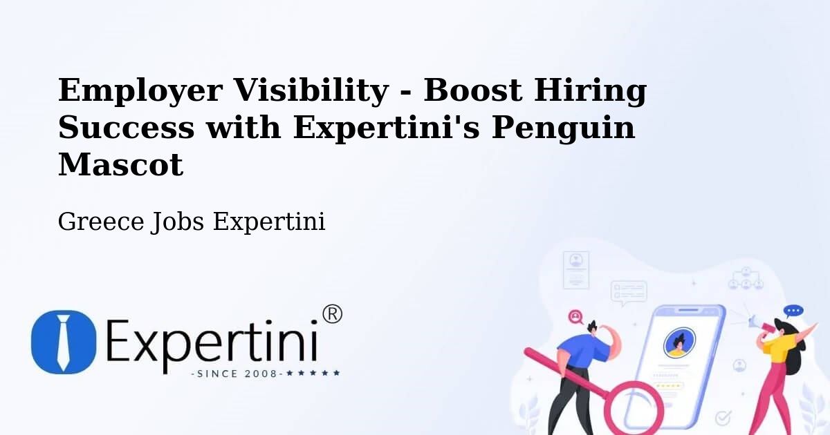 CV and Resume Visibility Optimization – Pefkochóri - Greece Jobs Expertini